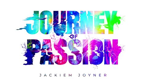 Journey Of Passion Ep Album Jackiem Joyner Youtube