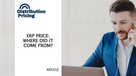 ERP Price: Where did it come from? - Distribution Pricing