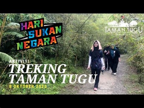 VLOG HARI SUKAN NEGARA 2022 DISCOVER TAMAN TUGU FOREST TRAIL YouTube