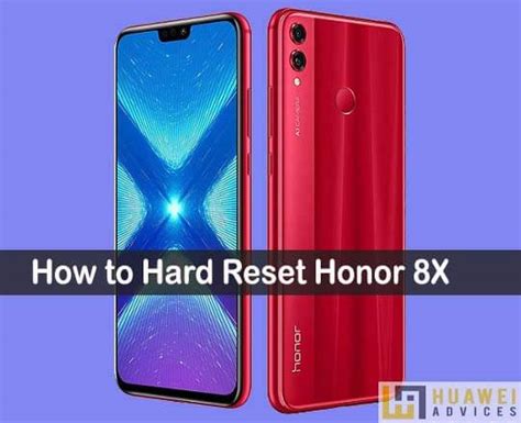 How To Hard Reset My Honor 8X Factory Reset Huawei Advices