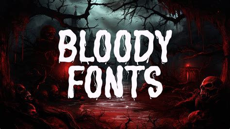 15 Captivating Bloody Fonts For Beautiful Chilling Designs Hipfonts