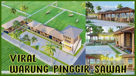 Gambar Desain Gazebo Di Pinggir Sawah Warung Tengah Sawah Youtube