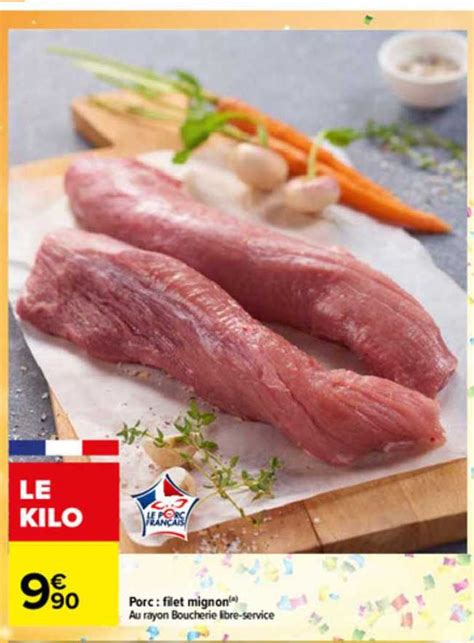 Promo Porc Filet Mignon Chez Carrefour Icatalogue Fr