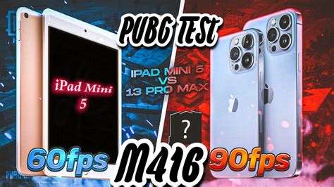 Iphone 13 Pro Max Vs Ipad Mini 5 Pubg Test Ipad Mini 5 Vs Iphone 13