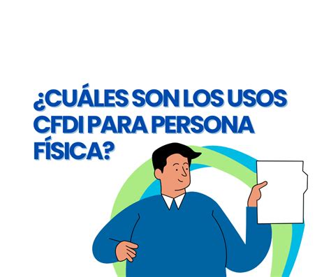 Cuáles son los Usos de CFDI para Persona Física