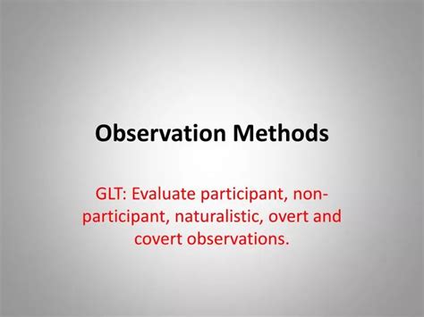 Ppt Observation Methods Powerpoint Presentation Free Download Id 1999385