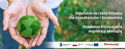 Dzia Ania Na Rzecz Klimatu I Rola Funduszy Europejskich Mazowiecka