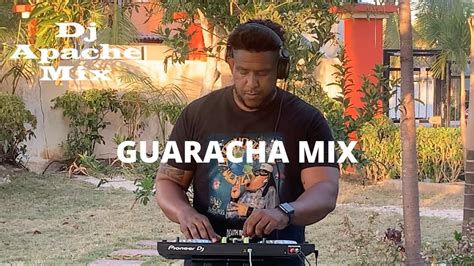 GUARACHA MIX 2022 Best Of Guaracha DJ APACHE MIX Aleteo Zapateo