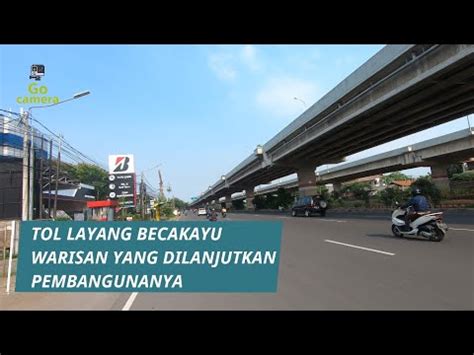 Tol Layang Becakayu Melihat Lebih Dekat Youtube