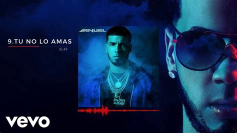 Anuel AA Tu No Lo Amas YouTube Music