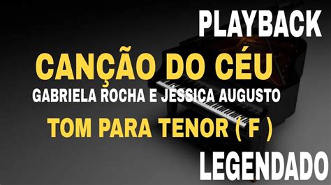 Canção Do Céu Gabriela Rocha e Jéssica Augusto PLAYBACK TOM PARA