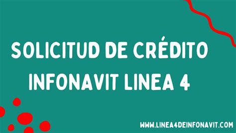 Solicitud De Credito Infonavit Linea