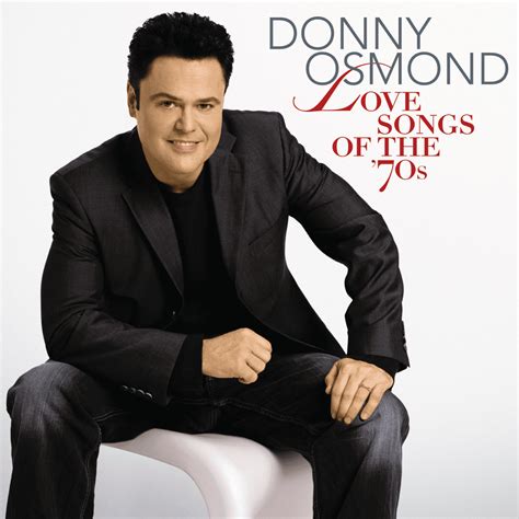 Donny Osmond - Love Songs of the ’70s Lyrics and Tracklist | Genius