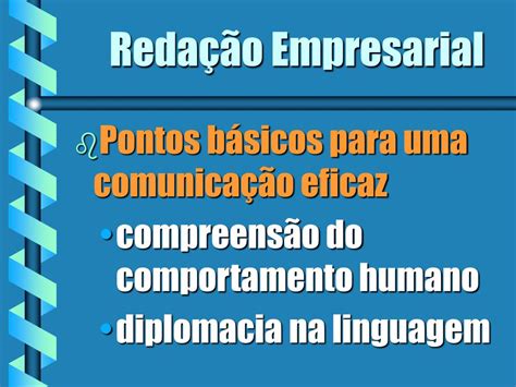 O Que É Redação Empresarial - O Que é Redação Empresarial - BRAINCP