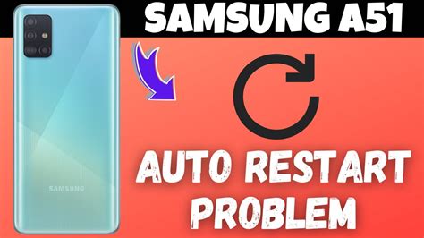 Samsung A51 Auto Restart Problem Solved Automatic Restart Problem