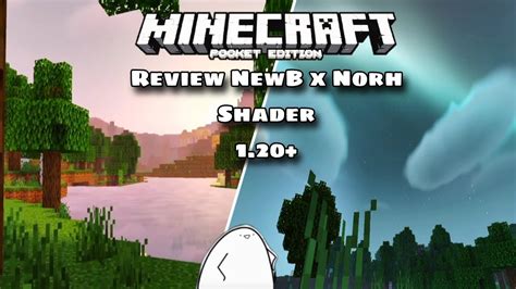 Review NewB x Norh Shader đẹp nhẹ nhàng dành cho Minecraft Pe 1 20 trở