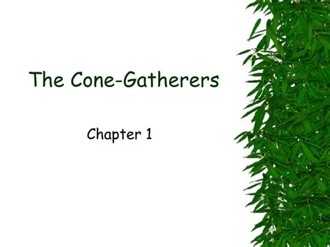 Ppt The Cone Gatherers Powerpoint Presentation Free Download Id9433809