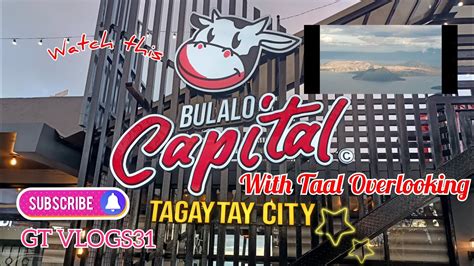 Bulalo Capital Tagaytay City With Taal Overlooking YouTube