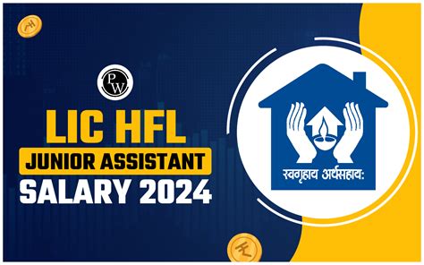 LIC HFL Junior Assistant Salary 2024 Job Profile In Hand Pay Allowances