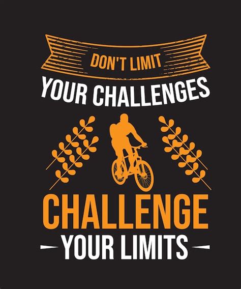 Premium Vector Dont Limit Your Challenges Challenge Your Limits T