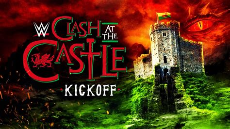 Wwe Clash At The Castle Kickoff Sept 3 2022 Youtube