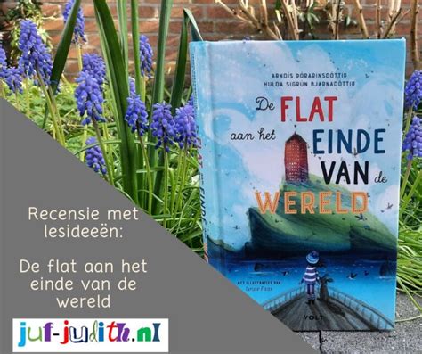 Recensie De Flat Aan Het Einde Van De Wereld Juf Judith Nl