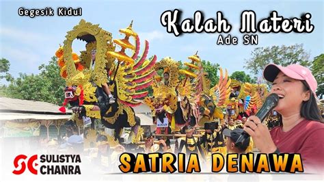 Satria Denawa Kalah Materi Voc Ade Miya Jouv Singa Dangdut Cirebon