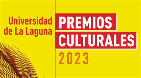 La ULL Abre Las Convocatorias De Su Premios Culturales De 2023