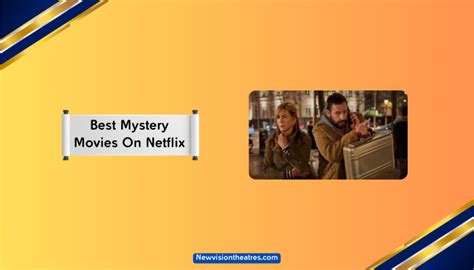 10 Best Mystery Movies On Netflix