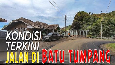 Kondisi Terkini Jalan Disekitaran Batu Tumpang Cikajang Garut Youtube