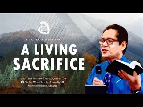 A Living Sacrifice By Ptr Ron Millevo YouTube