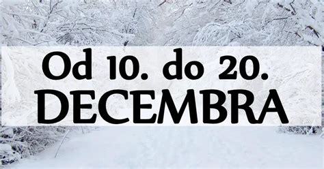Od 10. do 20. DECEMBRA u životu nekih znakova će se desiti ČUDO ...