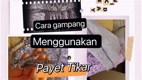 Cara Gampang Memasang Payet Tikar Dikebaya Youtube