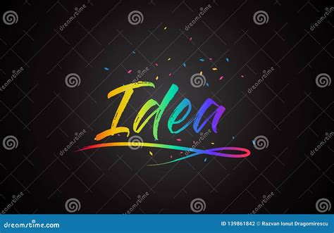 Idea Word Text With Handwritten Rainbow Vibrant Colors And Confetti