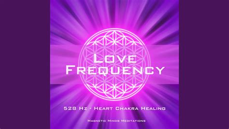 Love Frequency 528 Hz Heart Chakra Healing YouTube Music