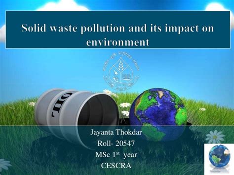 Solid waste pollution and its impact on environment