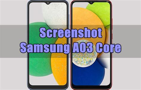 4 Cara Screenshot Samsung A03 Core Dan Reguler PolaHP