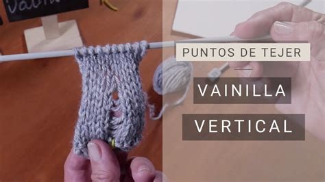 Puntos De Tejer Dos Agujas Punto Vainilla Ii T Cnicas Y Secretos Para