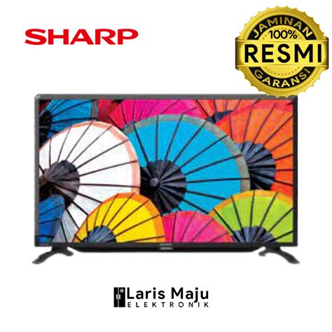 Jual SHARP LED Tv 2T C32DC1I 32 Inci Daya 35 Watt Resolusi 1366 X 768