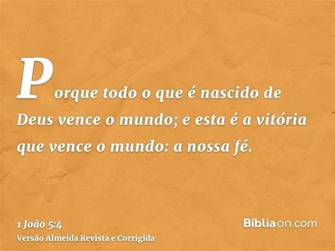 1 João 54 Esta é A Vitória Que Vence O Mundo Bíblia