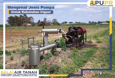 Jenis Jenis Pompa Air Tanah Untuk Irigasi Balai Air Tanah