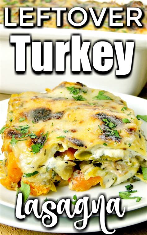 Leftover Turkey Lasagna Bobbis Kozy Kitchen