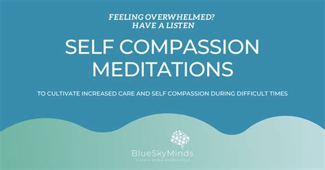 Care And Self Compassion Meditation Practice Blueskyminds