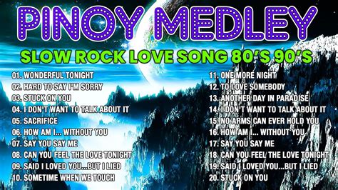 Nonstop Slow Rock Medley NONSTOP SLOW ROCK LOVE SONGS 80S 90S