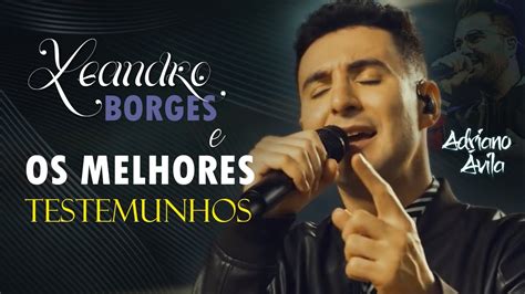 Leandro Borges As Melhores Músicas Mais Tocadas 2021 Deus e Eu Fica