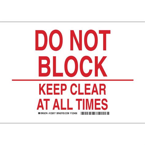 Brady Part 123818 Do Not Block Keep Clear At All Times Sign Bradycanada Ca