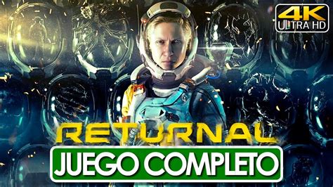 Returnal Juego Completo Espa Ol Latino Campa A Completa K Fps