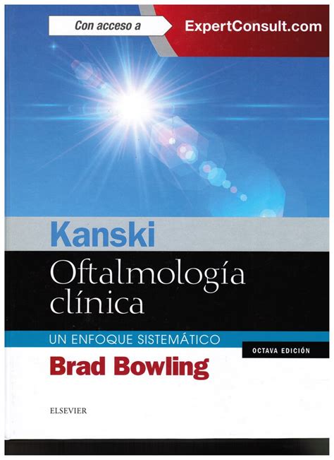 Bowling B Kanski Oftalmología clínica un enfoque sistemático 8a