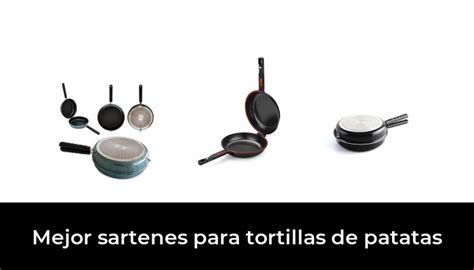 Mejor Sartenes Para Tortillas De Patatas En Despu S De