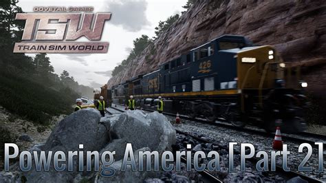 Train Sim World Csx Heavy Haul Scenarios 7 Powering America [part 2] Csx Ac4400cw Youtube